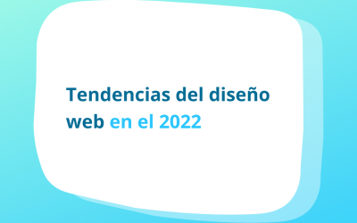 Tendencias del Diseño Web en el 2022